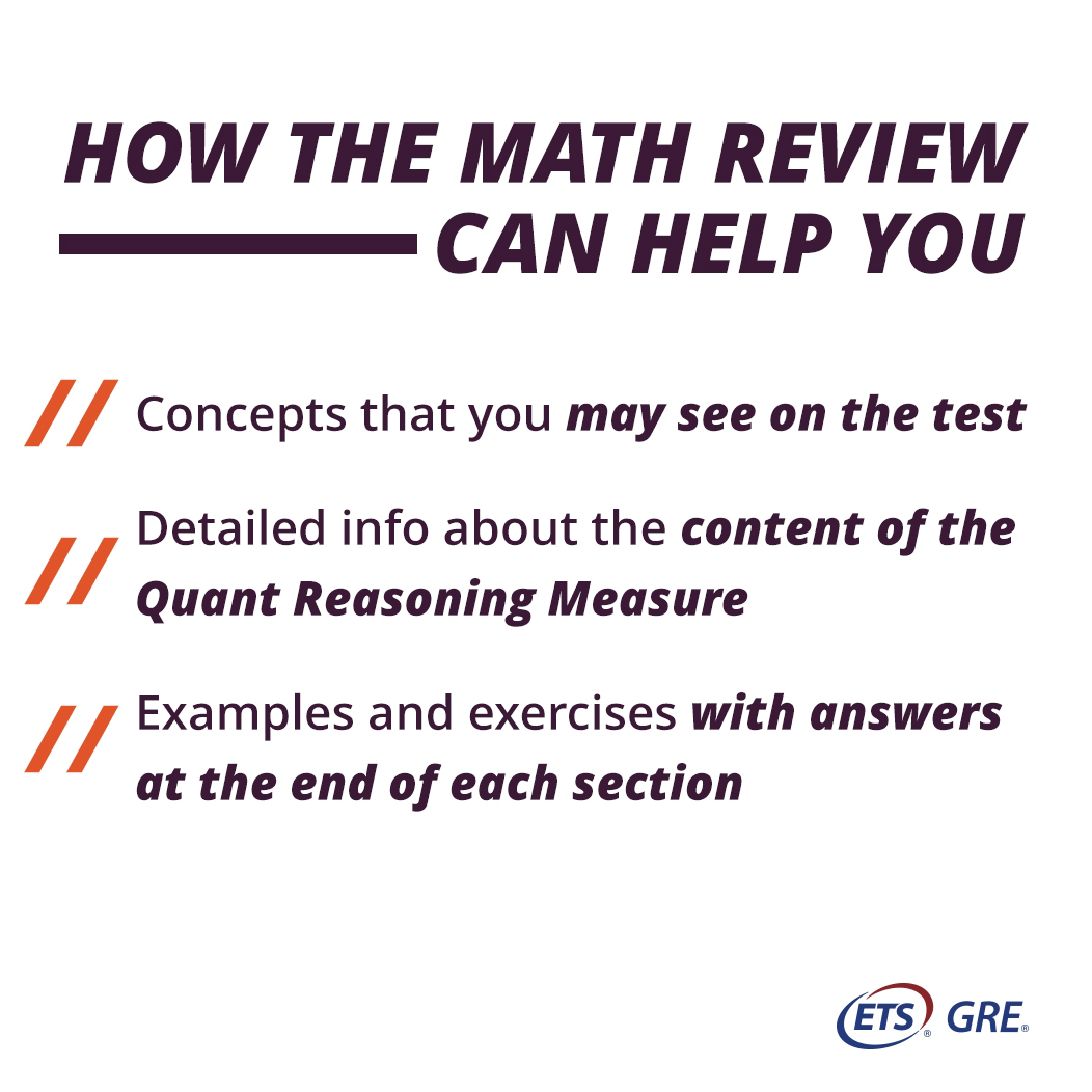 How the Math Review Can Help You. Concepts that you may see on the test. Detailed info about the content of the Quant Reasoning Measure. Examples and exercises with answers at the end of each section.