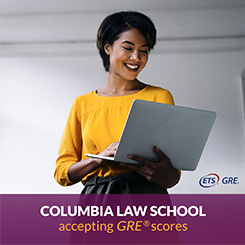 Columbia Law School accepting GRE® scores